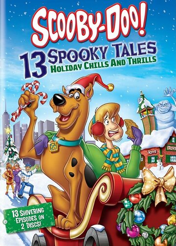 Scooby-Doo: 13 Spooky Tales - Holiday Chills and Thrills (2012)
