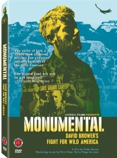 Monumental: David Brower's Fight for Wild America (2004)