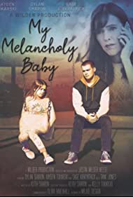 My Melancholy Baby (2021)