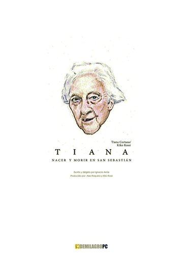 Tiana: Nacer y morir en San Sebastián (2017)