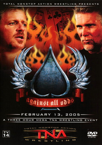 TNA Против всех сложностей (2005)