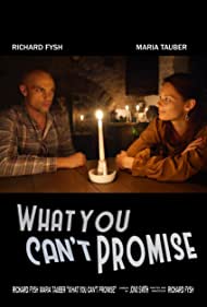 What You Can't Promise (2021)