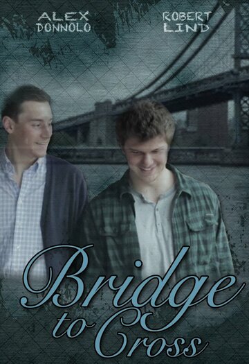 Bridge to Cross (2013)